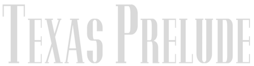 Texas Prelude Music